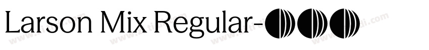Larson Mix Regular字体转换